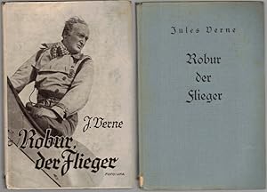 Robur, der Flieger. Roman. Deutsch von Paul Heichen. [= Kleine Roman-Reihe Band 7].