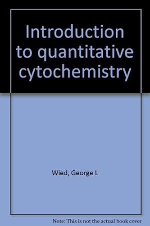 Image du vendeur pour Introduction To Quantitative Cytochemistry mis en vente par Ammareal