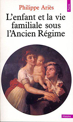 Bild des Verkufers fr L'Enfant et la vie familiale sous l'Ancien Rgime zum Verkauf von JLG_livres anciens et modernes