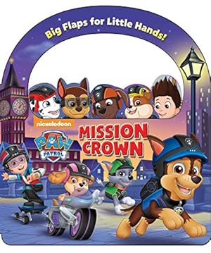 Seller image for Nickelodeon PAW Patrol: Mission: Crown for sale by Reliant Bookstore