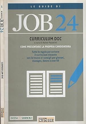 Bild des Verkufers fr Le guide di JOB 24 Curriculum doc. Come presentare la propria candidatura zum Verkauf von Biblioteca di Babele