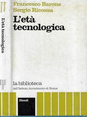 Bild des Verkufers fr L'et tecnologica zum Verkauf von Biblioteca di Babele