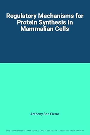 Seller image for Regulatory Mechanisms for Protein Synthesis in Mammalian Cells for sale by Ammareal