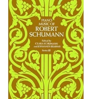 Bild des Verkufers fr [(The Piano Music of Robert Schumann: Series III )] [Author: Robert Schumann] [Oct-1980] zum Verkauf von Ammareal