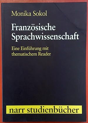 Imagen del vendedor de Franzsische Sprachwissenschaft: Ein Arbeitsbuch mit thematischem Reader (Narr Studienbcher) a la venta por biblion2