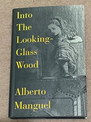 Into The Looking-Glass Wood