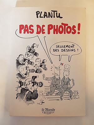 Pas de photos !