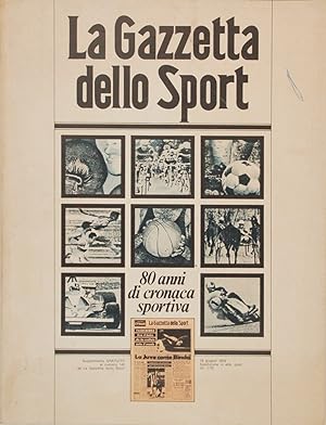 La Gazzetta dello Sport. 80 anni di cronaca sportiva