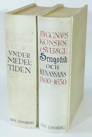 Byggnadskonsten i Sverige under medeltiden, 1000-1400 & Byggnadskonsten i Sverige. Sengotik och r...