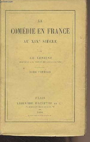 Seller image for La comdie en France au XIXe sicle - Tome premier for sale by Le-Livre