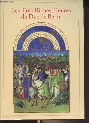 Image du vendeur pour Les trs riches heures du Duc de Berry - Muse de Cond, Chantilly mis en vente par Le-Livre