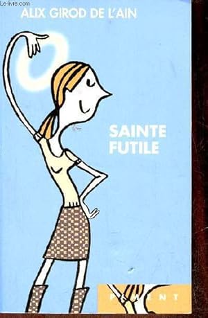 Imagen del vendedor de Sainte Futile - Collection Piment. a la venta por Le-Livre