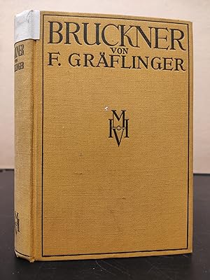 Anton Bruckner / Leben und Schaffen (umgearbeitete Bausteine)