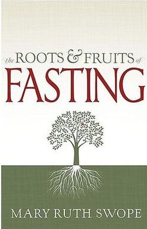 Bild des Verkufers fr The Roots and Fruits of Fasting zum Verkauf von ChristianBookbag / Beans Books, Inc.