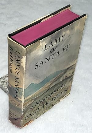 Image du vendeur pour Lamy of Santa Fe: His Life and Times mis en vente par Lloyd Zimmer, Books and Maps