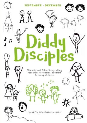 Imagen del vendedor de Diddy Disciples 1: September to December: Worship And Storytelling Resources For Babies, Toddlers And Young Children. a la venta por ChristianBookbag / Beans Books, Inc.