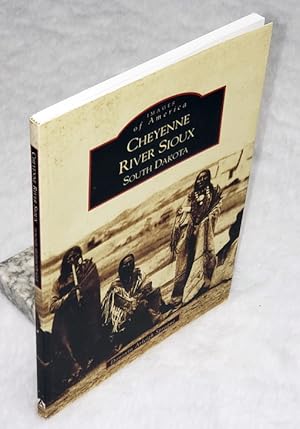 Cheyenne River Sioux, South Dakota (Images of America series)