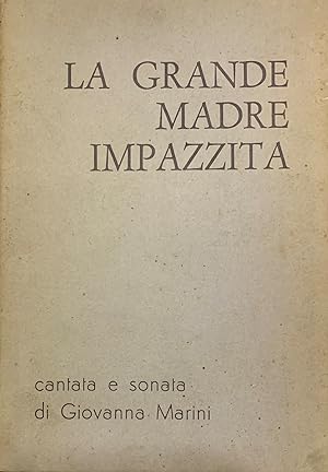 Image du vendeur pour La grande madre impazzita mis en vente par Studio Bibliografico Marini