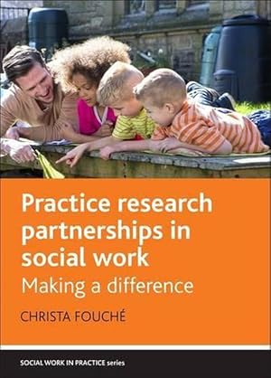 Image du vendeur pour Practice Research Partnerships in Social Work (Paperback) mis en vente par Grand Eagle Retail
