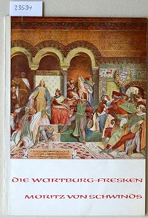 Bild des Verkufers fr Die Wartburg-Fresken Moritz von Schwinds. zum Verkauf von Antiquariat hinter der Stadtmauer