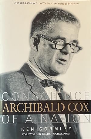 Bild des Verkufers fr Archibald Cox - Conscience of a Nation zum Verkauf von Dr.Bookman - Books Packaged in Cardboard