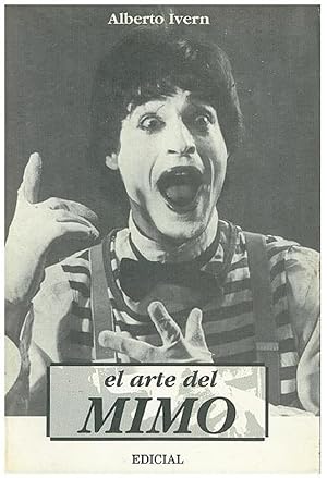 Imagen del vendedor de El Arte Del Mimo (Spanish Edition) a la venta por Von Kickblanc