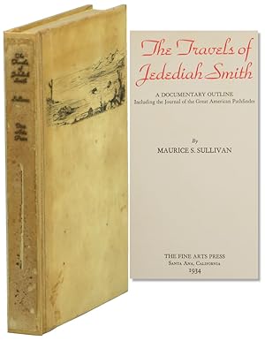 The Travels of Jedediah Smith: A Documentary Outline Including the Journal of the Great american ...