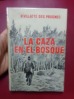 Bild des Verkufers fr La caza en el bosque zum Verkauf von Librera Eleutheria