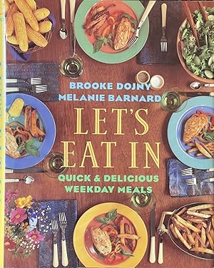 Seller image for Let's Eat In - Quick and Delicious Weekday Meals for sale by Dr.Bookman - Books Packaged in Cardboard