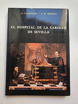 Imagen del vendedor de El hospital de la Caridad de Sevilla. a la venta por Avanti con la Guaracha