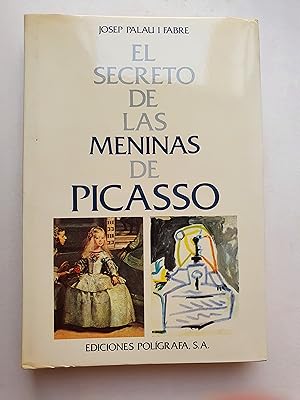 Bild des Verkufers fr El secreto de las Las Meninas de Picasso zum Verkauf von Avanti con la Guaracha