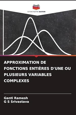 Bild des Verkufers fr APPROXIMATION DE FONCTIONS ENTIRES D\ UNE OU PLUSIEURS VARIABLES COMPLEXES zum Verkauf von moluna