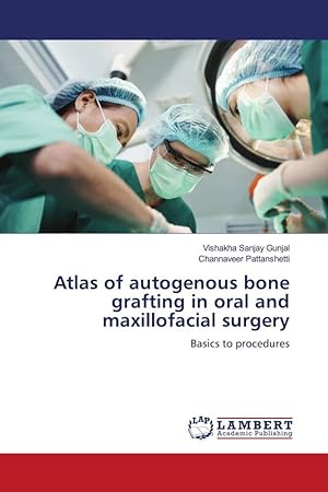 Immagine del venditore per Atlas of autogenous bone grafting in oral and maxillofacial surgery venduto da moluna