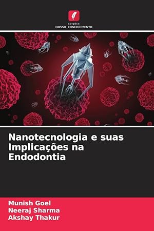 Bild des Verkufers fr Nanotecnologia e suas Implicaes na Endodontia zum Verkauf von moluna