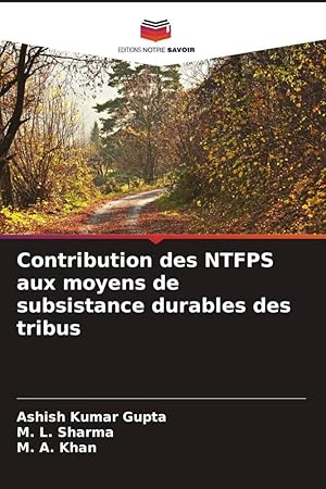 Bild des Verkufers fr Contribution des NTFPS aux moyens de subsistance durables des tribus zum Verkauf von moluna