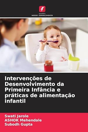 Bild des Verkufers fr Intervenes de Desenvolvimento da Primeira Infncia e prticas de alimentao infantil zum Verkauf von moluna