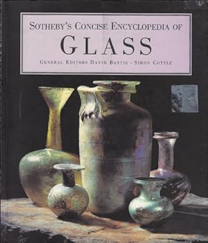 Seller image for Sotheby's Concise Encyclopedia of Glass for sale by BOOKSELLER  -  ERIK TONEN  BOOKS