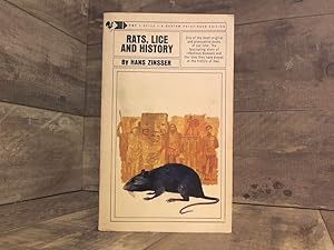 Seller image for Rats, Lice and History: Being a Study in Biography, Which, After Twelve Preliminary Chapters Indispensable for the Preparation of the Lay Reader, Deals With the Life History of Typhus Fever for sale by Archives Books inc.