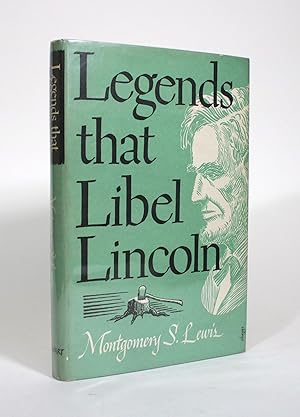 Legends that Libel Lincoln