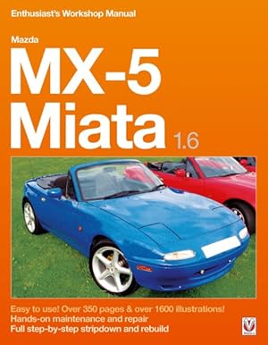 Seller image for Mazda Mx-5 Miata 1.6 Enthusiast's Workshop Manual for sale by GreatBookPrices