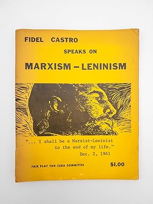 Imagen del vendedor de Fidel Castro Speaks on Marxism-Leninism a la venta por Riverrun Books & Manuscripts, ABAA