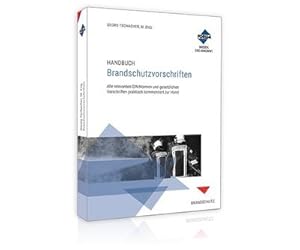 Seller image for Handbuch Brandschutzvorschriften : Alle relevanten DIN Normen und gesetzlichen Vorschriften praktisch zur Hand for sale by AHA-BUCH GmbH