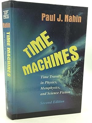 Immagine del venditore per TIME MACHINES: Time Travel in Physics, Metaphysics, and Science Fiction venduto da Kubik Fine Books Ltd., ABAA
