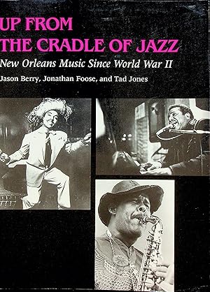 Seller image for Up from the Cradle of Jazz: New Orleans Music Since World War II for sale by Epilonian Books