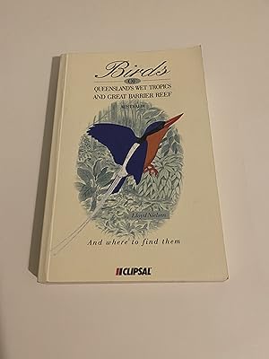 Bild des Verkufers fr Birds of Queensland's Wet Tropics and Great Barrier Reef: Cooktown to Townsville, North Eastern Queensland, Australia zum Verkauf von The Berwyn Bookshop