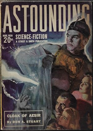 Image du vendeur pour ASTOUNDING Science Fiction: March, Mar. 1939 ("The Cloak of Aesir"; "Cosmic Engineers") mis en vente par Books from the Crypt