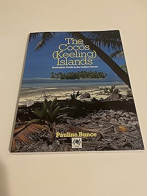 Seller image for The Cocos (Keeling) Islands: Australian Atolls in the Indian Ocean for sale by The Berwyn Bookshop