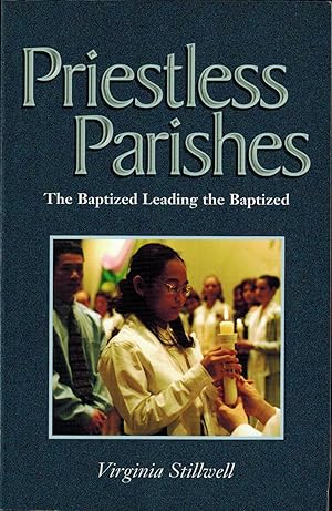 Seller image for Priestless Parishes: The Baptized Leading the Baptized for sale by UHR Books