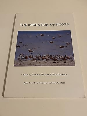 Seller image for The Migration of Knots (Wader Study Group Bulletin 64, Supplement, April 1992) for sale by The Berwyn Bookshop