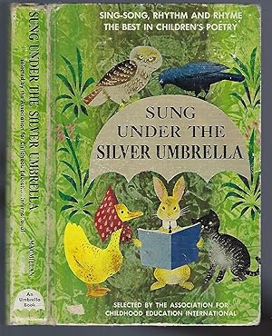 Seller image for Sung Under the Silver Umbrella: Sing-Song, Rhythm and Rhyme - The Best in Children's Poetry for sale by Turn-The-Page Books